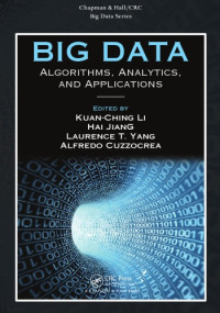 Li K.-C., et al. (eds.) — Big data. Algorithms, analytics, and applications