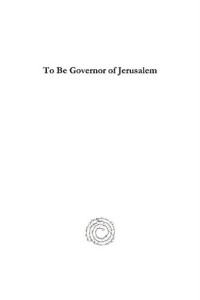 David Kushner — To Be Governor of Jerusalem