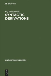 Ulf Brosziewski — Syntactic Derivations: A Nontransformational View