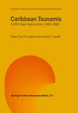 Karen Fay O’loughlin, James F. Lander (auth.) — Caribbean Tsunamis: A 500-Year History from 1498-1998