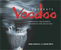 Rene Carayol, David Firth — Corporate Voodoo.
