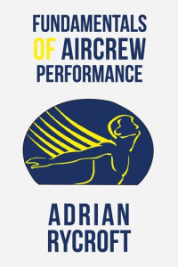 Adrian Rycroft — Fundamentals of Aircrew Performance
