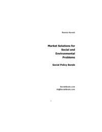 Ronnie Horesh — Market Solutions for Social and Environmental Problems: Social Policy Bonds