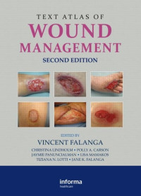 Vincent Falanga — Text Atlas of Wound Management