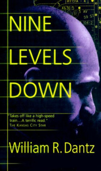 William R. Dantz — Nine Levels Down