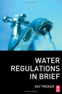 Ray Tricker (Auth.) — Water Regulations in Brief