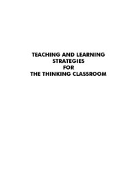 Crawford, Alan N;Saul, E Wendy — Teaching and Learning Strategies for the Thinking Classroom