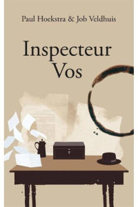 P.aul Hoekstra & Job Veldhuis — Inspecteur Vos