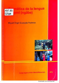 Miguel Ángel Quesada Pacheco — Gramática de la lengua guaymí (gnäbe)