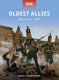 René Chartrand — Oldest Allies : Alcantara 1809
