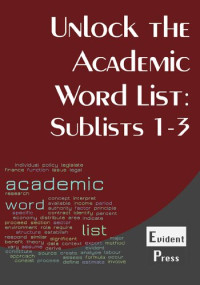Sheldon Smith — Unlock the Academic Word List: Sublists 1-3