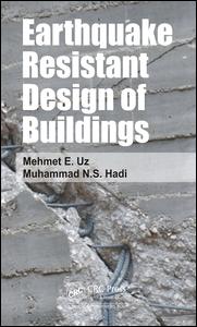 Muhammad Hadi (Author); Mehmet Eren Uz (Author) — Earthquake Resistant Design of Buildings