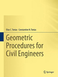 Elias C. Tonias, Constantine N. Tonias — Geometric Procedures for Civil Engineers
