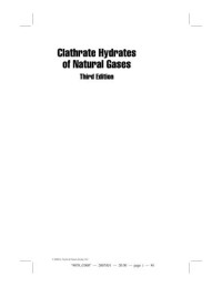 E. Dendy, JR. Sloan, Carolyn Koh, E. Dendy Sloan Jr — Clathrate Hydrates of Natural Gases, Third Edition (Chemical Industries)