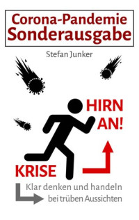 Stefan Junker — Krise - Hirn an