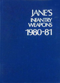 John Weeks — Jane's Infantry Weapons 1980-1981