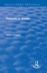 Robert Dingwall — Aspects of Illness