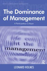 Leonard Holmes; Professor Margaret Grieco — The Dominance of Management : A Participatory Critique