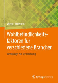 Werner Seiferlein — Wohlbefindlichkeitsfaktoren für verschiedene Branchen
