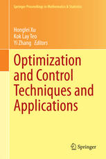 Honglei Xu, Kok Lay Teo, Yi Zhang (eds.) — Optimization and Control Techniques and Applications