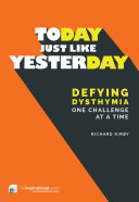 Richard Kirby — Today, Just Like Yesterday: Defying Dysthymia One Challenge at a Time