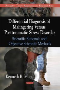 Kenneth R. Morel — Differential Diagnosis of Malingering Versus Posttraumatic Stress Disorder