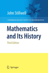 John Stillwell — Mathematics and Its History: Third Edition