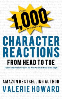 Valerie Howard (Writer on Juvenile literature) — Character Reactions from Head to Toe