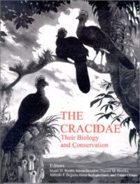 Stuart Strahl, Silvia Beaujon and others — Cracidae: Their Biology and Conservation