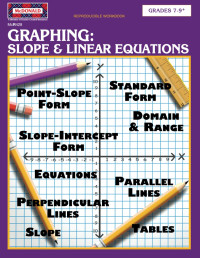 TCR Staff — Graphing: Slope & Linear Equations Reproducible Workbook