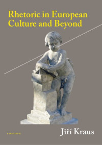 Kraus, Jiří — Rhetoric in European and World Culture