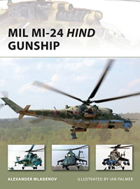 Alexander Miladenov, Ian Palmer (Illustrator) — Mil Mi-24 Hind Gunship