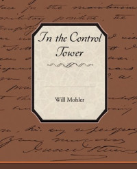 Will Mohler — In the Control Tower
