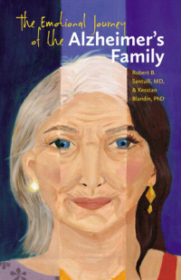 Robert B. Santulli; Kesstan Blandin — The Emotional Journey of the Alzheimer's Family