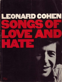 Leonard Cohen — Songs of Love and Hate