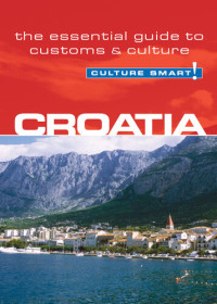 Irina Ban — Croatia - Culture Smart!: The Essential Guide to Customs & Culture