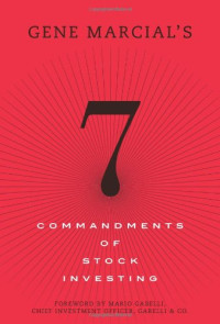 Gene G. Marcial — Gene Marcial's 7 Commandments of Stock Investing
