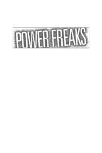 David L. Weiner — Power Freaks: Dealing with Them in the Workplace or Anyplace