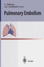 Samuel Z. Goldhaber (auth.), Takeshi Nakano M.D., Samuel Z. Goldhaber M.D. (eds.) — Pulmonary Embolism