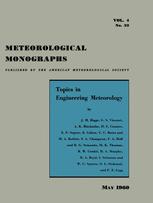 J. M. Biggs, G. S. Vincent, A. K. Blackadar, H. E. Cramer, E. P. Segner, E. Cohen, C. C. Bates, M. A. Kohler, S. A. Changnon, F. A. Hoff, R. G. Semonin, M. K. Thomas, R. W. Gerdel, A. H. Murphy, R. A. Boyd, I. Solomon, W. C. Spreen, O. L. Stokstad, F. E.  — Topics in Engineering Meteorology