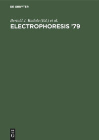 Bertold J. Radola, 1979, München> International Conference on Electrophoresis — Electrophoresis '79