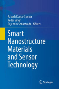 Rakesh Kumar Sonker, Kedar Singh, Rajendra Sonkawade — Smart Nanostructure Materials and Sensor Technology