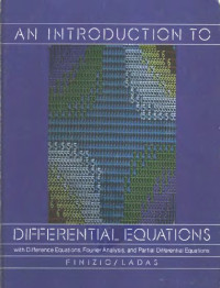 N. Finizio, G. Ladas — An introduction to differential equations: With difference eq-s, Fourier ser., and PDEs