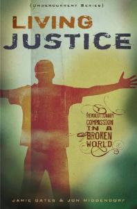 Jon Middendorf — Living Justice: Revolutionary Compassion in a Broken World