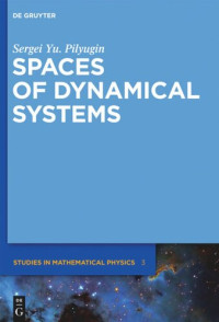 Sergei Yu. Pilyugin — Spaces of Dynamical Systems