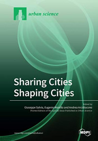 Giuseppe Salvia (editor), Eugenio Morello (editor), Andrea Arcidiacono (editor) — Sharing Cities Shaping Cities