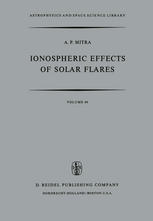 A. P. Mitra (auth.) — Ionospheric Effects of Solar Flares