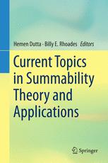 Hemen Dutta, Billy E. Rhoades (eds.) — Current Topics in Summability Theory and Applications