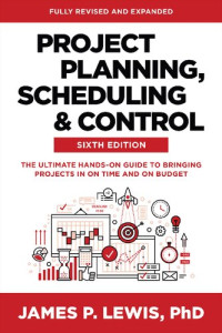 James P. Lewis — Project Planning, Scheduling, and Control