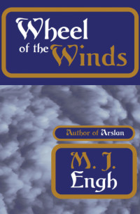 Engh, M. J — Wheel of the Winds
